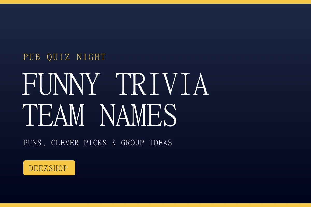 Funny Trivia Team Names: 60+ Clever Ideas for Pub Quiz Night
